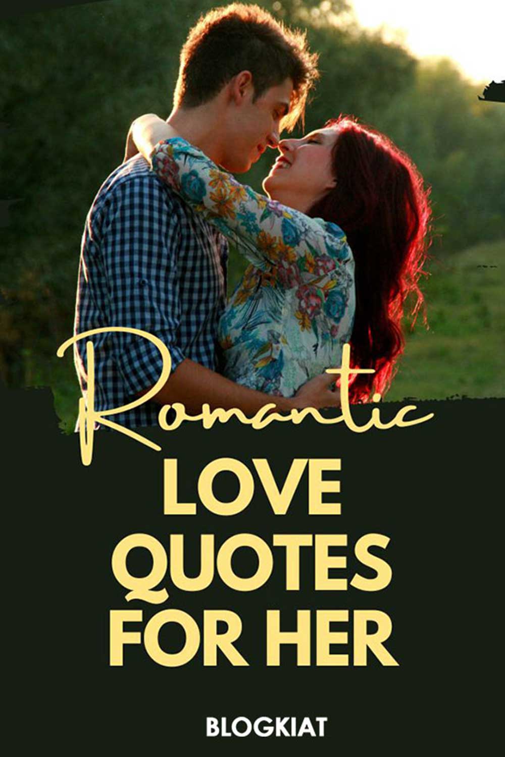 130+ Romantic Love Quotes for Her - Must Read[2023 Update]