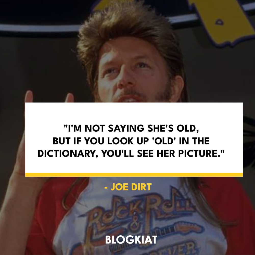 15 Hilarious Quotes from Joe Dirt - Blogkiat