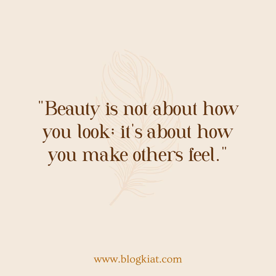 40 Short Quotes on Beauty that Shines from Within - Blogkiat