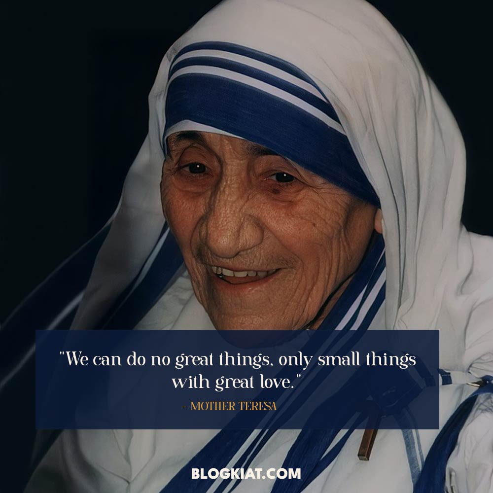 40 Best Mother Teresa Quotes on Kindness - Blogkiat