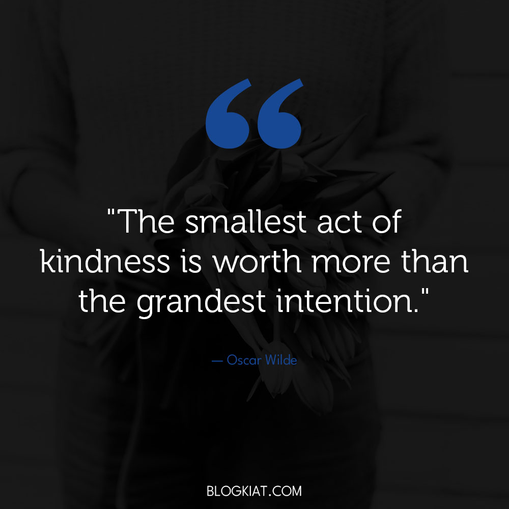 15 Inspiring Kindness Quotes to Brighten Your Day - Blogkiat