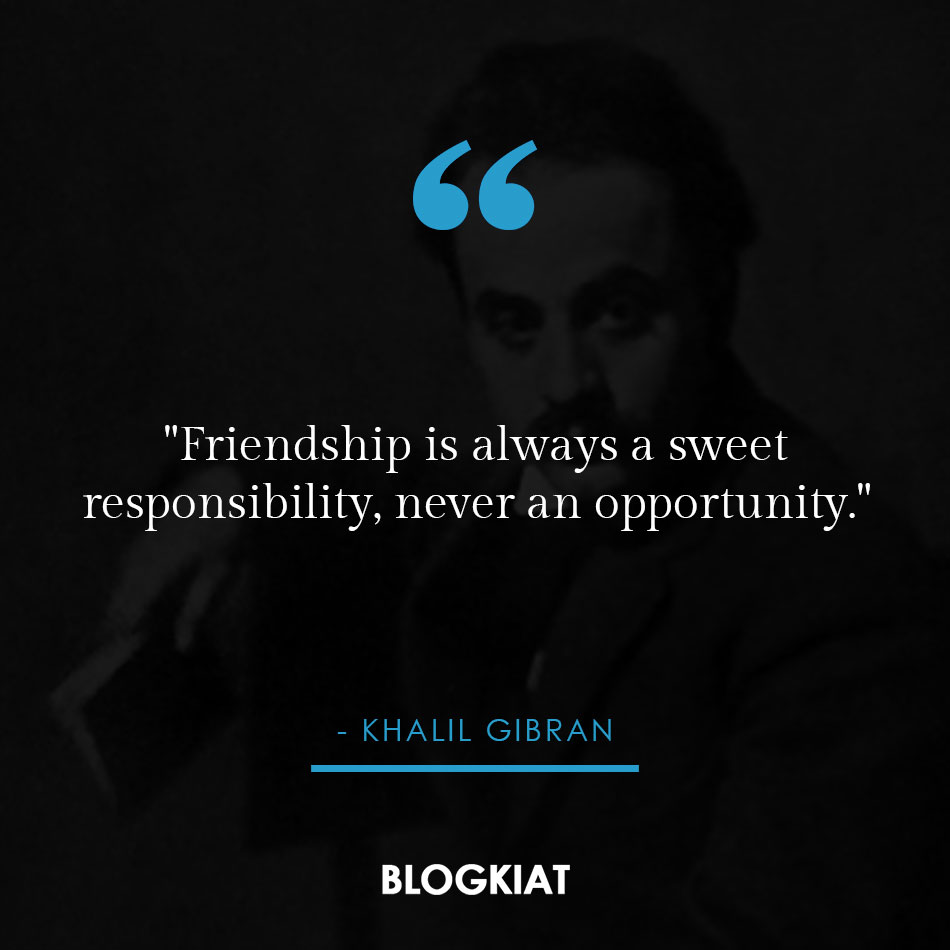 25 Khalil Gibran Quotes To Transform Our Lives Blogkiat