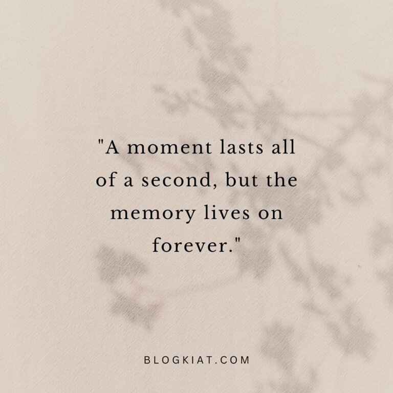 50 Unforgettable Memories Quotes and Captions - Blogkiat