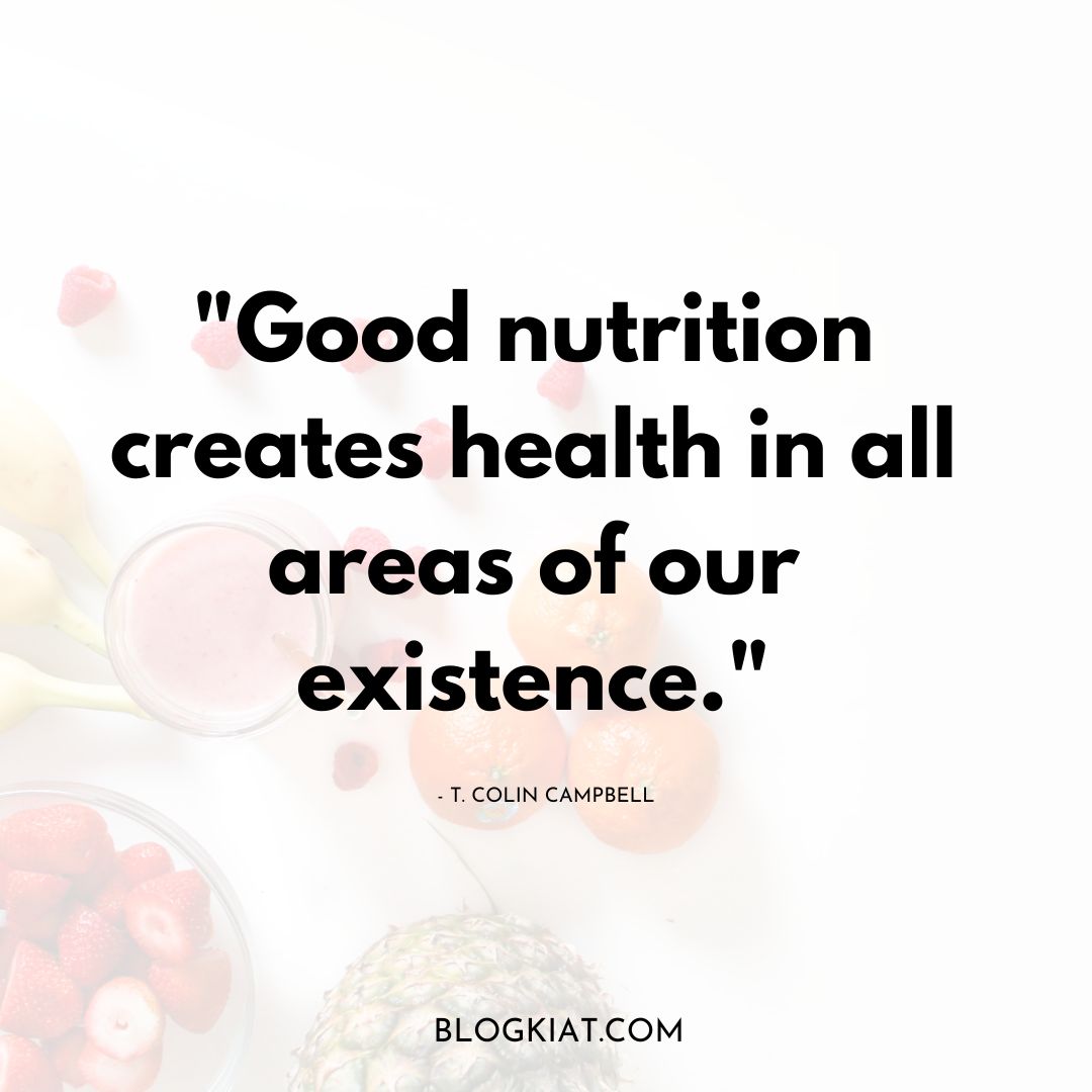 45 Best Food Nutrition Quotes For Healthier You - Blogkiat