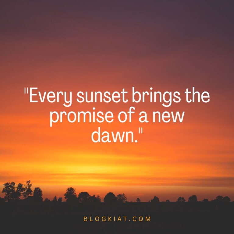 60 Sunset Quotes to Light Up Your Thoughts - Blogkiat