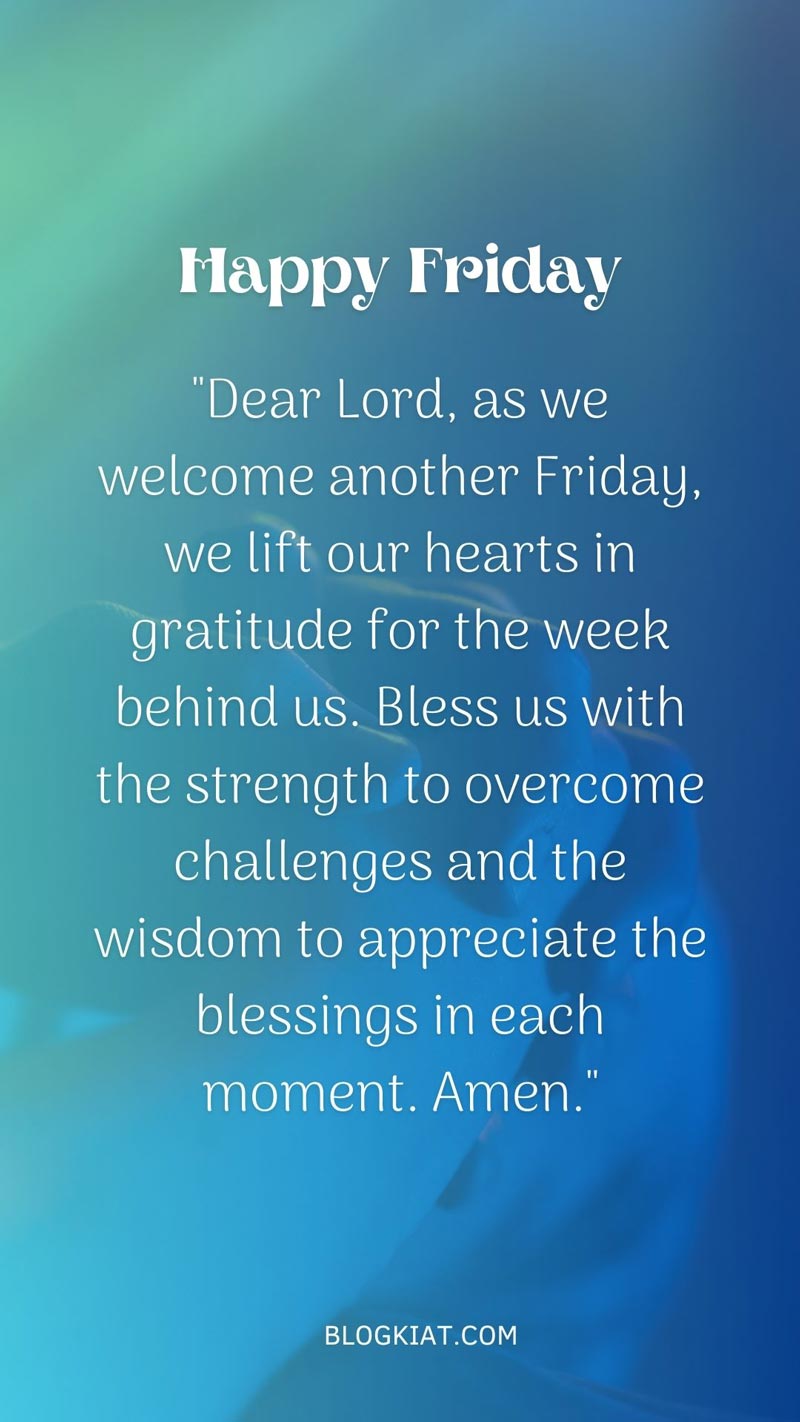 70+ Best Friday Blessings & Prayers for a Positive Weekend - Blogkiat