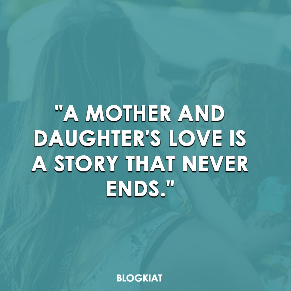 134 Mother Daughter Quotes Celebrating the Unbreakable Bond - Blogkiat