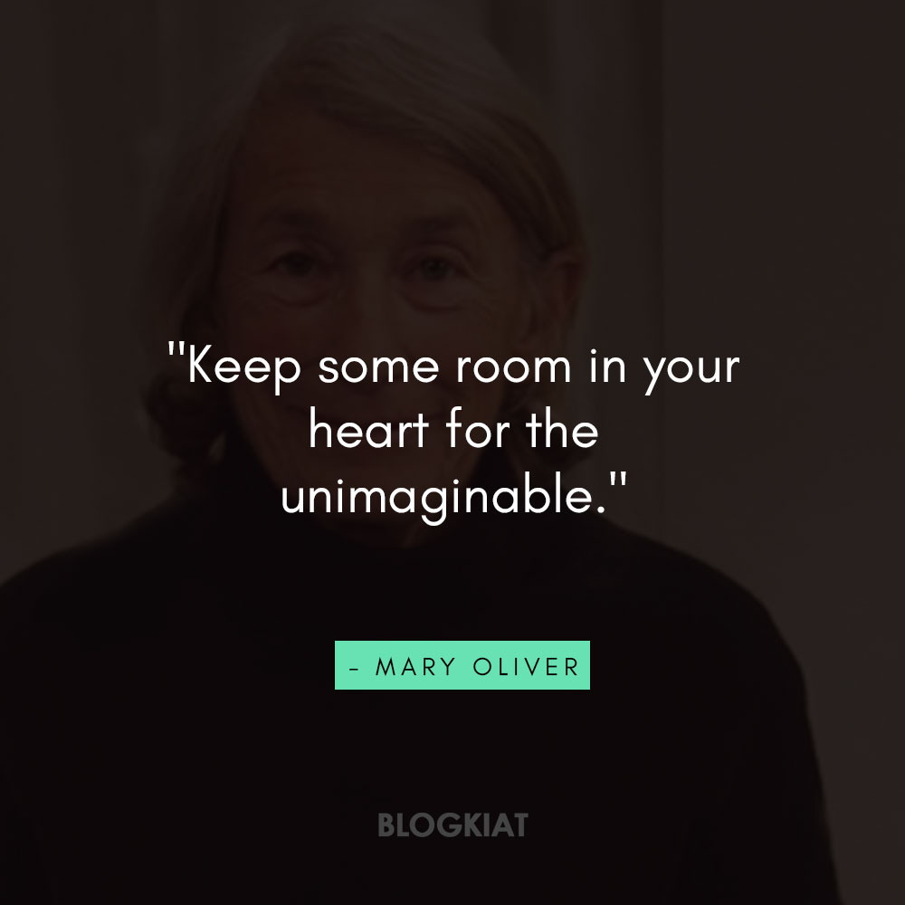 40 Mary Oliver Quotes For a Fulfilled Life - Blogkiat