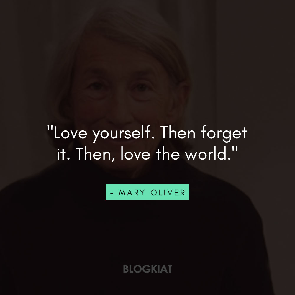 40 Mary Oliver Quotes For A Fulfilled Life Blogkiat