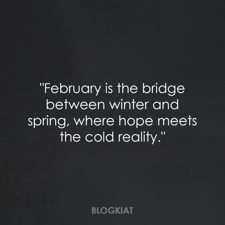 200+ Perfect February Quotes to Motivate You(2024)